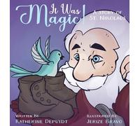 Katherine M Depuydt IT WAS MAGIC A story of St Nikolaus (Copertina rigida)