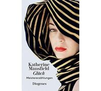Katherine Mansf Glück und andere Meistererzählungen: Und ande (Copertina rigida)