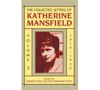 Katherine Mansf The Collected Letters of Katherine Mansfield: (Copertina rigida)