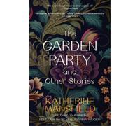Katherine Mansf The Garden Party and Other Stories (Warbler Classics (Tascabile)
