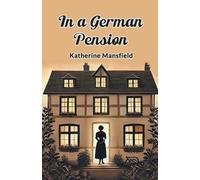 Katherine Mansfield In a German Pension (Tascabile)