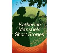 Katherine Mansfield Katherine Mansfield Short Stories (Tascabile)