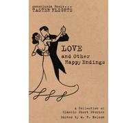 Katherine Mansfield L M Montgomery Love and Other Happy Endings (Tascabile)