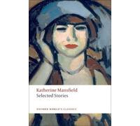 Katherine Mansfield Selected Stories (Tascabile) Oxford World's Classics