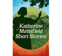 Katherine Mansfield Short Stories
