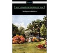 Katherine Mansfield The Complete Short Stories (Tascabile)