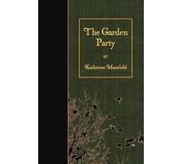 Katherine Mansfield The Garden Party (Tascabile)