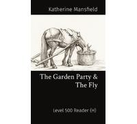 Katherine Mansfield The Garden Party & The Fly (Tascabile)
