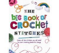Katherine Marsh The Big Book of Crochet Stitches (Tascabile)