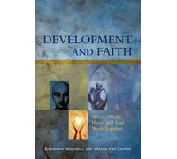 Katherine Marshall Marisa Van Saanen Development and Faith (Tascabile)