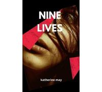 Katherine May Nine Lives (Tascabile)