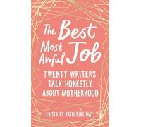 Katherine May The Best, Most Awful Job (Copertina rigida)