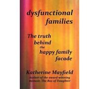 Katherine Mayfield Dysfunctional Families (Tascabile)