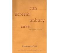 Katherine McCord Run Scream Unbury Save (Tascabile)