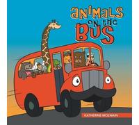 Katherine McIlwain Animals on the Bus (Tascabile)