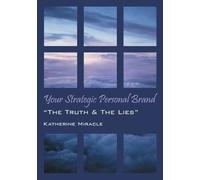 Katherine Miracle Your Strategic Personal Brand (Tascabile)