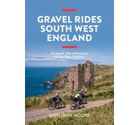 Katherine Moore Gravel Rides South West England (Tascabile)