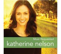 Katherine Nelson - Most Requested: Katherine Nels
