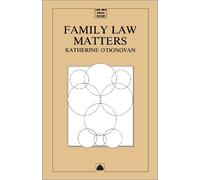Katherine O'Donovan Family Law Matters (Tascabile) Law and Social Theory