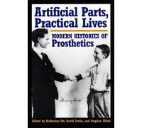 Katherine Ott Artificial Parts, Practical Lives (Copertina rigida)