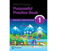 Katherine Pate Naom Maths Progress Purposeful Practice Book 1 Second (Tascabile)