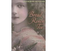 Katherine Paterson Bread and Roses, Too (Tascabile)