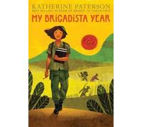 Katherine Paterson My Brigadista Year (Copertina rigida)