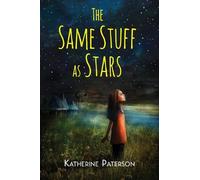 Katherine Paterson The Same Stuff as Stars (Tascabile)
