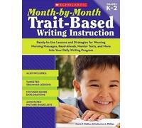 Katherine Phillips Maria Month-By-Month Trait Based Writing Instruc (Tascabile)