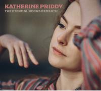 Katherine Priddy The Eternal Rocks Beneath (CD) Album