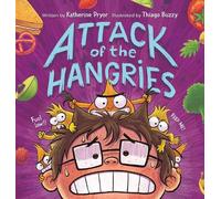 Katherine Pryor Attack of the Hangries (Copertina rigida)