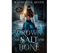 Katherine Quinn Crown of Salt and Bone (Tascabile) Azantian Trilogy
