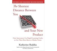 Katherine Radek The Shortest Distance Between You and Your New Produ (Tascabile)
