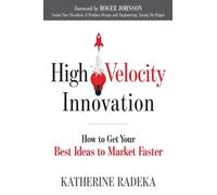 Katherine Radeka High Velocity Innovation (Tascabile)
