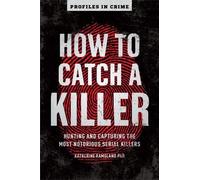 Katherine Ramsland How to Catch a Killer (Tascabile) Profiles in Crime