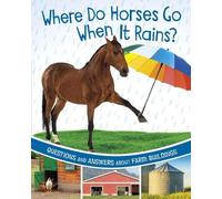Katherine Rawson Where Do Horses Go When It Rains? (Copertina rigida)