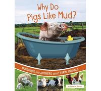 Katherine Rawson Why Do Pigs Like Mud? (Copertina rigida) Farm Explorer