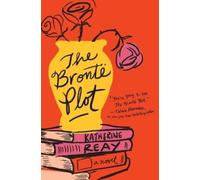 Katherine Reay The Brontë Plot (Tascabile)