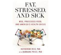 Katherine Reid Barbara Price Fat, Stressed, and Sick (Copertina rigida)