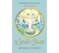 Katherine Roberts Grail of Stars (Tascabile) Pendragon Legacy