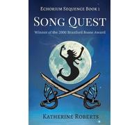 Katherine Roberts Song Quest (Tascabile) Echorium Sequence