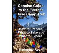 Katherine Rock Concise Guide to the Everest Base Camp Trek (Tascabile)
