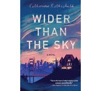 Katherine Rothschild Wider than the Sky (Tascabile)