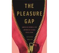 Katherine Rowland The Pleasure Gap (Copertina rigida)