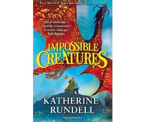 Katherine Rundell Impossible Creatures (Tascabile) Impossible Creatures