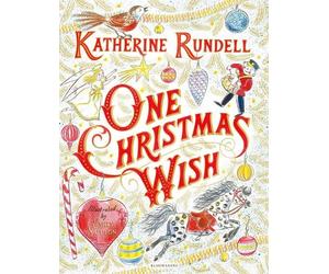 Katherine Rundell One Christmas Wish (Copertina rigida)