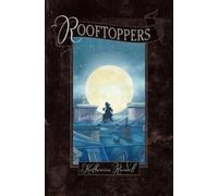 Katherine Rundell Rooftoppers (Copertina rigida)
