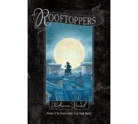 Katherine Rundell Rooftoppers (Tascabile)