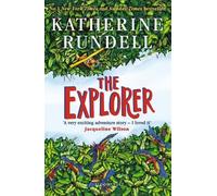 Katherine Rundell The Explorer (Tascabile)