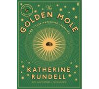 Katherine Rundell The Golden Mole (Copertina rigida)